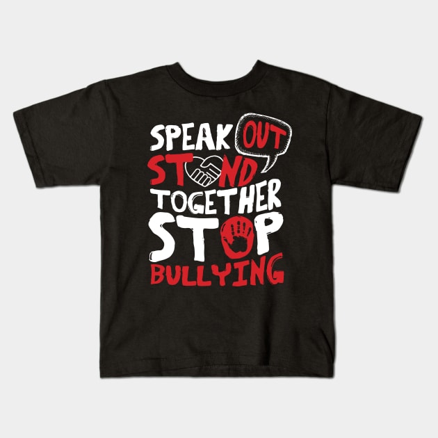 Speak Out. Stand Together. Stop Bullying. Kids T-Shirt by happiBod